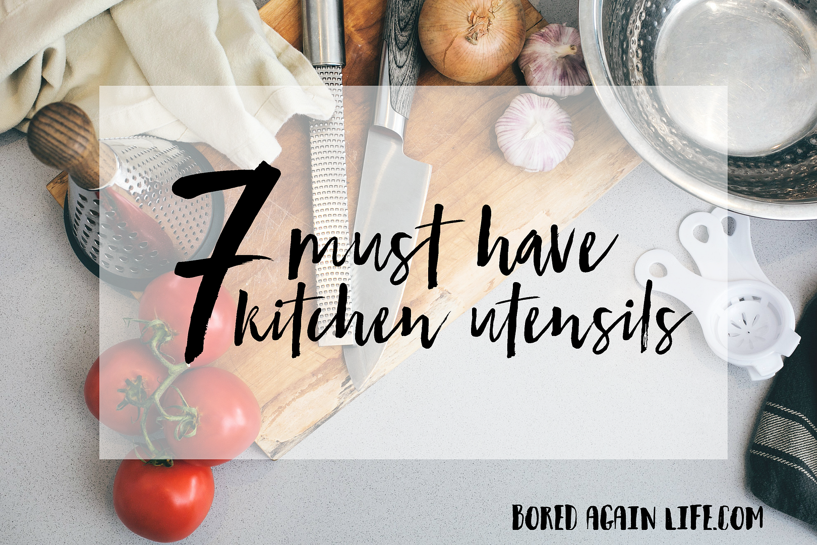 . 7 MUST HAVE KITCHEN UTENSILS